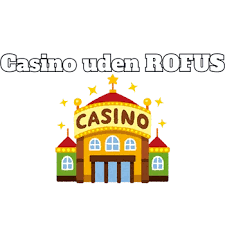 EU Casino Uden ROFUS Din Guide til Unikke Spiloplevelser